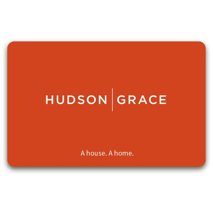 Hudson Grace eGift Card, bright orange with white "HUDSON GRACE" logo and "A house. A home." tagline.