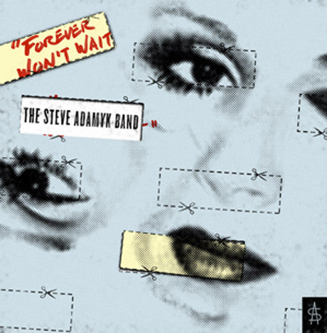 Steve Adamyk Band - Forever Won't Wait LP